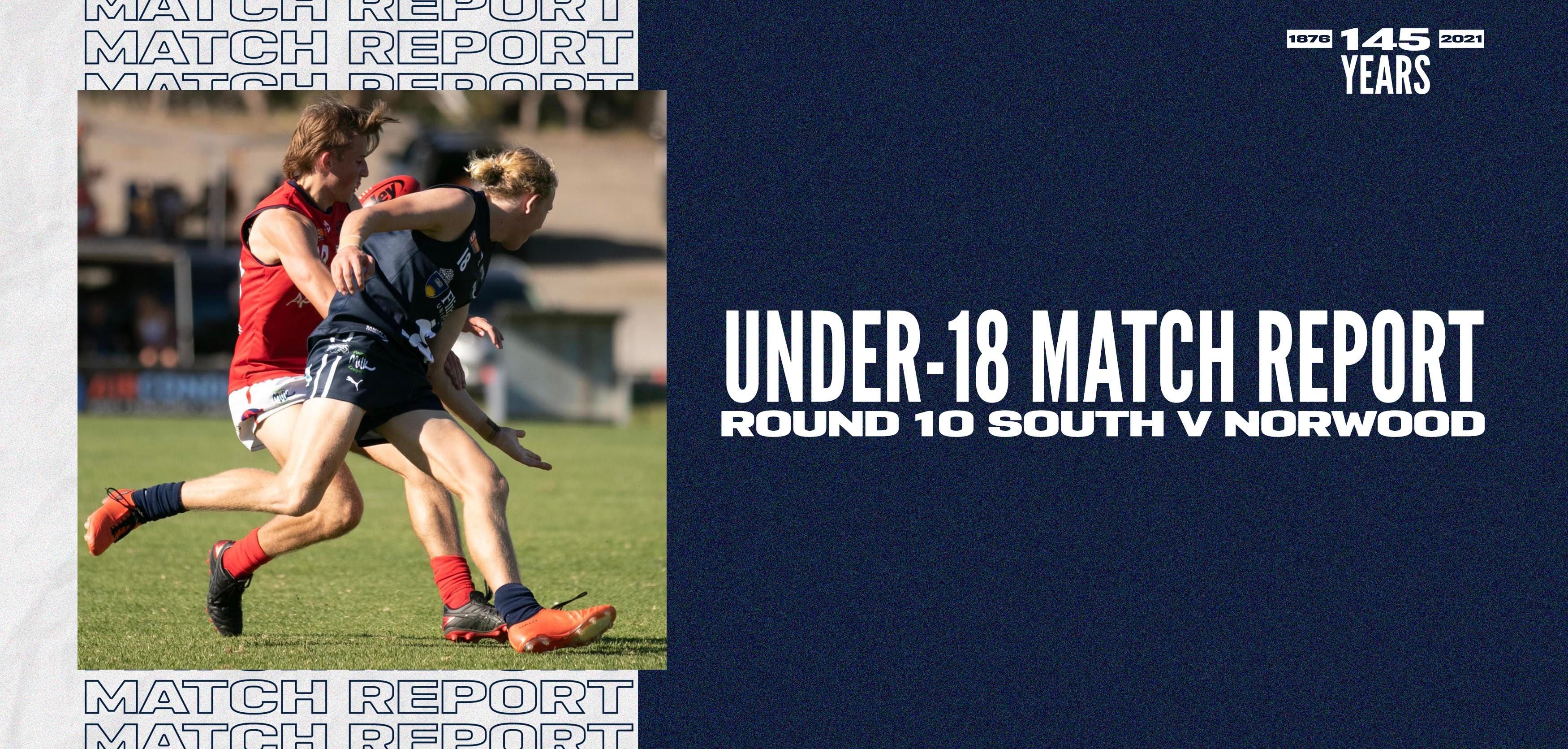 Under-18 Match Report: Round 10 vs Norwood Under-18 Match Report: Round 10 vs Norwood